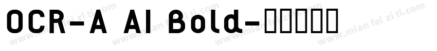OCR-A AI Bold字体转换